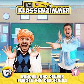 Randall und Denver fliegen von der Schule! als Hörbuch