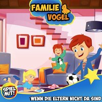 Wenn die Eltern nicht da sind!