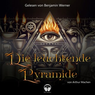 Die leuchtende Pyramide als Hörbuch