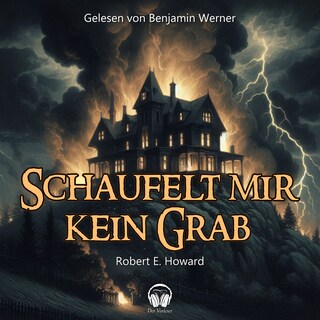 Schaufelt mir kein Grab als Hörbuch
