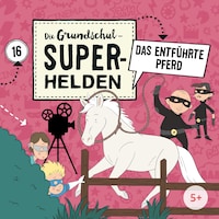 Folge 16: Das entführte Pferd