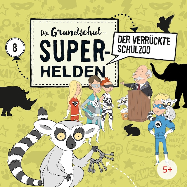 Book cover for Folge 8: Der verrückte Schulzoo
