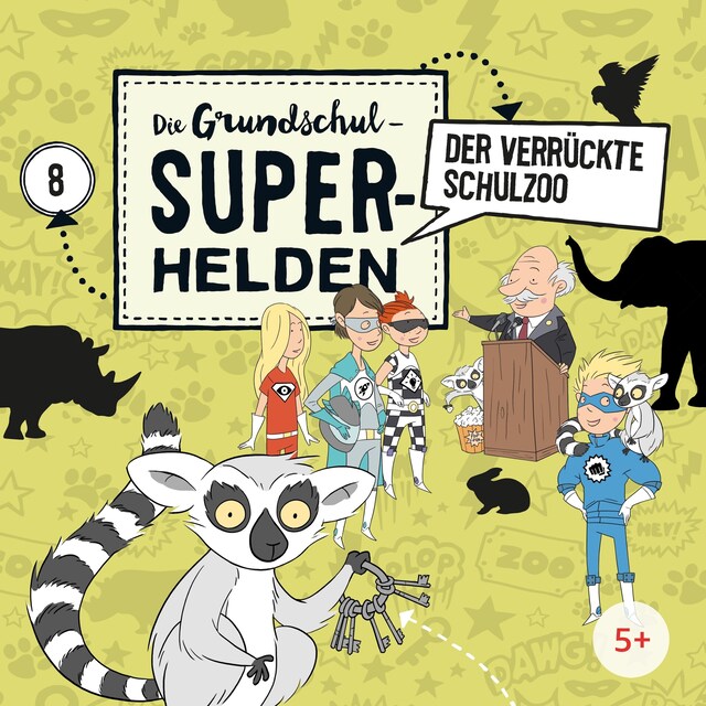 Book cover for Folge 8: Der verrückte Schulzoo