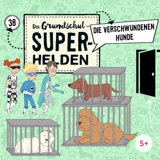 Folge 38: Die verschwundenen Hunde als Hörbuch