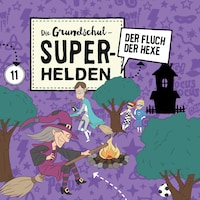Folge 11: Der Fluch der Hexe
