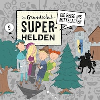 Folge 9: Die Reise ins Mittelalter