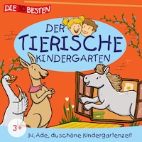Folge 34: Ade du schöne Kindergartenzeit