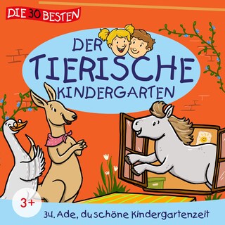 Folge 34: Ade du schöne Kindergartenzeit als Hörbuch