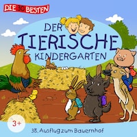 Folge 38: Ausflug zum Bauernhof