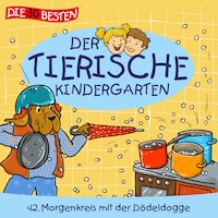 Folge 42: Morgenkreis mit der Dödeldogge