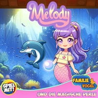 Melody und die magische Perle
