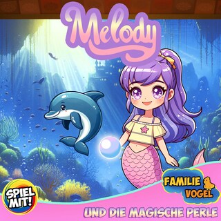 Melody und die magische Perle als Hörbuch