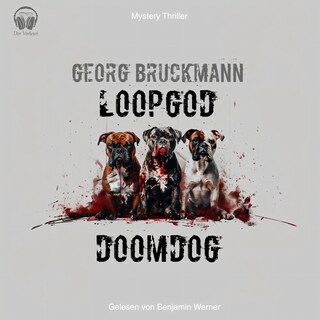 Loopgod / Doomdog als Hörbuch