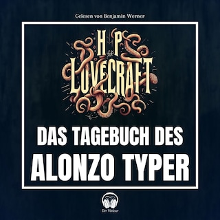 Das Tagebuch des Alonzo Typer als Hörbuch