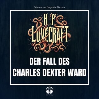 Der Fall des Charles Dexter Ward als Hörbuch