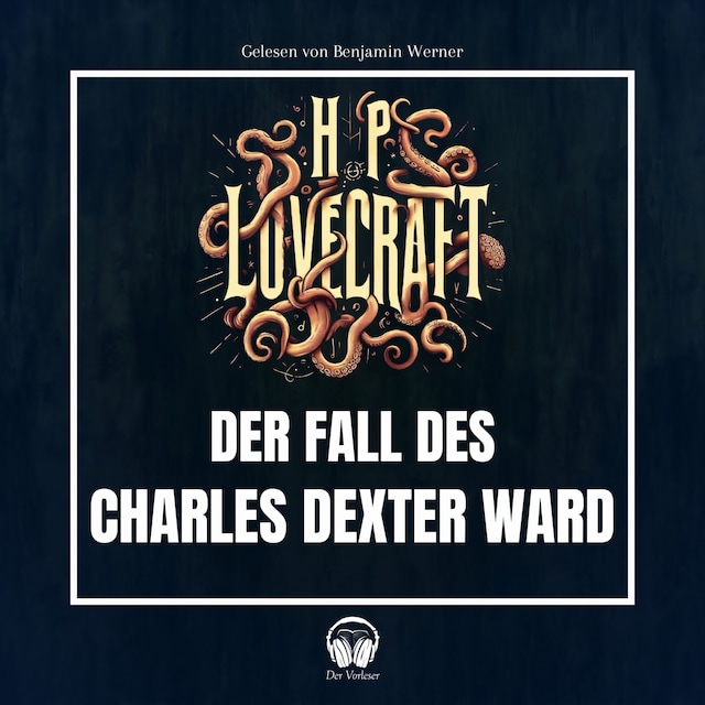 Book cover for Der Fall des Charles Dexter Ward
