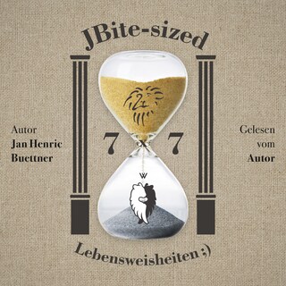 7x7 JBite-sized Lebensweisheiten ;) als Hörbuch