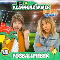 Fußballfieber - Summer Stories