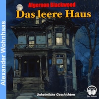 Das leere Haus