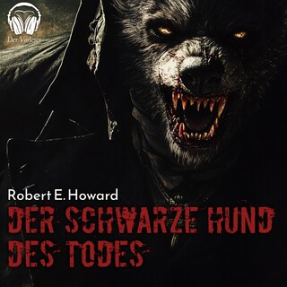 Der schwarze Hund des Todes als Hörbuch