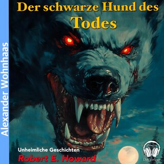 Der schwarze Hund des Todes als Hörbuch
