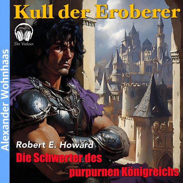 Book cover for Kull der Eroberer - Die Schwerter des purpurnen Königreichs