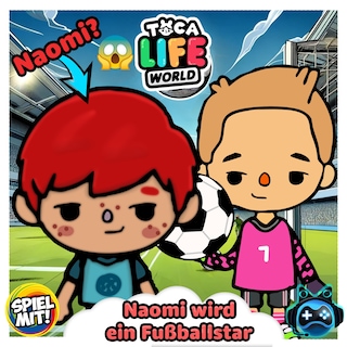 Naomi wird ein Fußballstar als Hörbuch