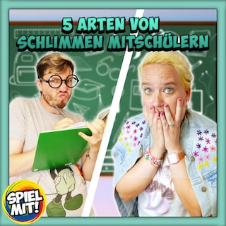 5 Arten von schlimmen Mitschülern als Hörbuch