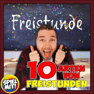 10 Arten von Freistunden als Hörbuch