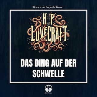 Das Ding auf der Schwelle als Hörbuch