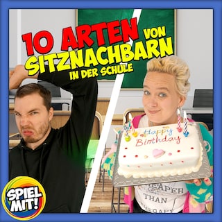 10 Arten von Sitznachbarn in der Schule als Hörbuch