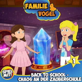 Back to School - Chaos an der Zauberschule - Teil 1 als Hörbuch
