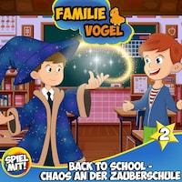 Back to School - Chaos an der Zauberschule - Teil 2