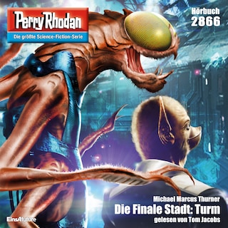 Perry Rhodan 2866: Die Finale Stadt: Turm als Hörbuch