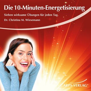 Die 10-Minuten-Energetisierung als Hörbuch