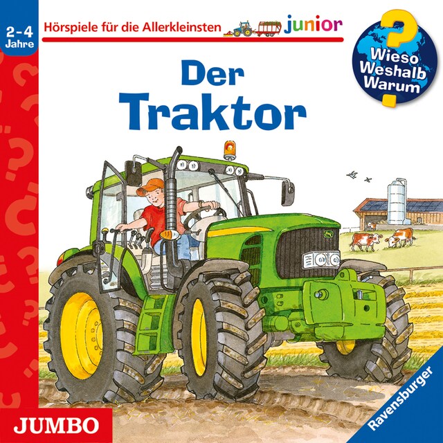 Okładka książki dla Der Traktor [Wieso? Weshalb? Warum? JUNIOR Folge 34]
