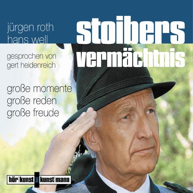Book cover for Stoibers Vermächtnis - Große Momente, große Reden, große Freude