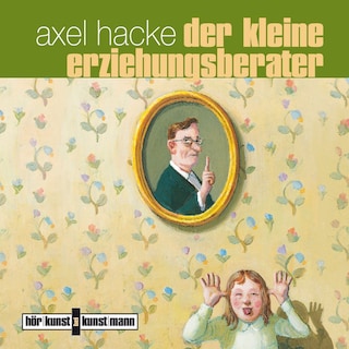 Der kleine Erziehungsberater als Hörbuch