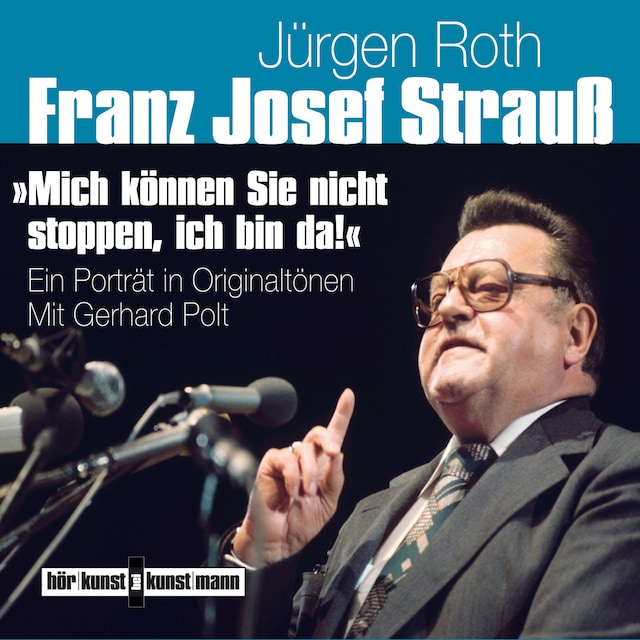 Book cover for Franz Josef Strauß - Mich können Sie nicht stoppen, ich bin da!