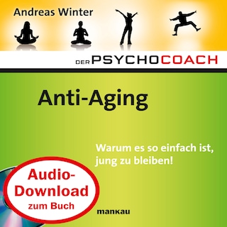 Starthilfe-Hörbuch-Download zum Buch Der Psychocoach 6: "Anti-Aging" als Hörbuch