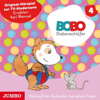Bobo Siebenschläfer. Bobo auf dem Dachboden und weitere Folgen (Band 4) als Hörbuch