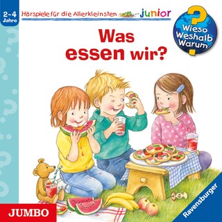 Was essen wir? (Wieso? Weshalb? Warum? JUNIOR, Folge 53) als Hörbuch