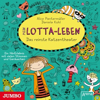 Mein Lotta-Leben. Das reinste Katzentheater (Band 9) als Hörbuch