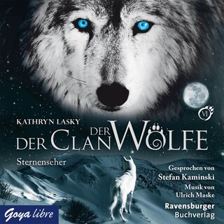 Der Clan der Wölfe. Sternenseher (Band 6) als Hörbuch