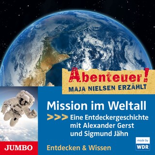 Abenteuer! Maja Nielsen erzählt. Mission im Weltall als Hörbuch