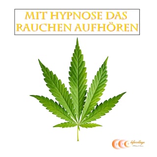 Mit Hypnose das Rauchen aufhören als Hörbuch