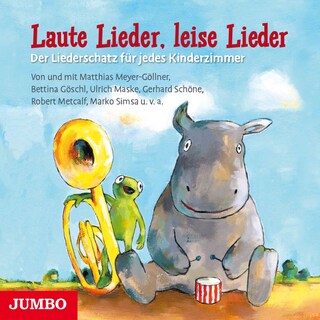 Laute Lieder, leise Lieder als Hörbuch