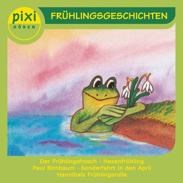 Buchcover für Pixi Hören - Frühlingsgeschichten