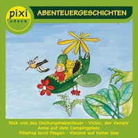 PIXI hören - Abenteuergeschichten