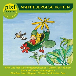 PIXI hören - Abenteuergeschichten als Hörbuch